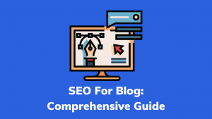 SEO For Blog_ Comprehensive Guide